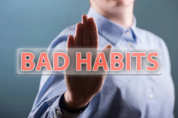 Bad habits